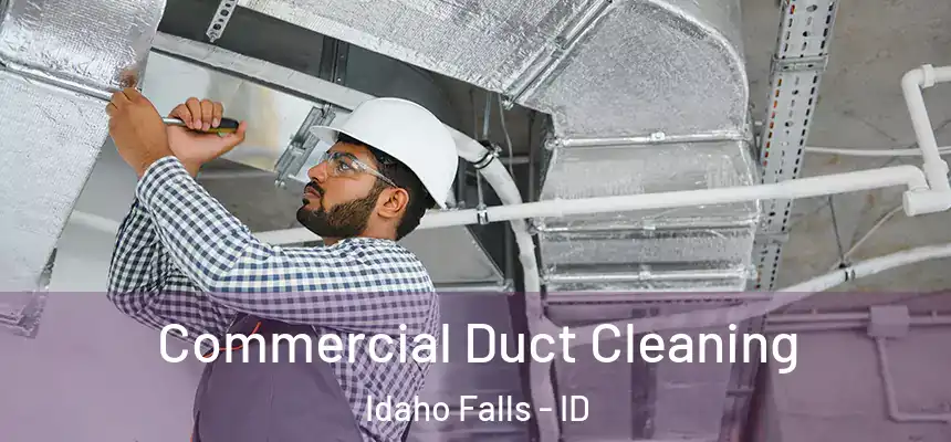  Commercial Duct Cleaning Idaho Falls - ID